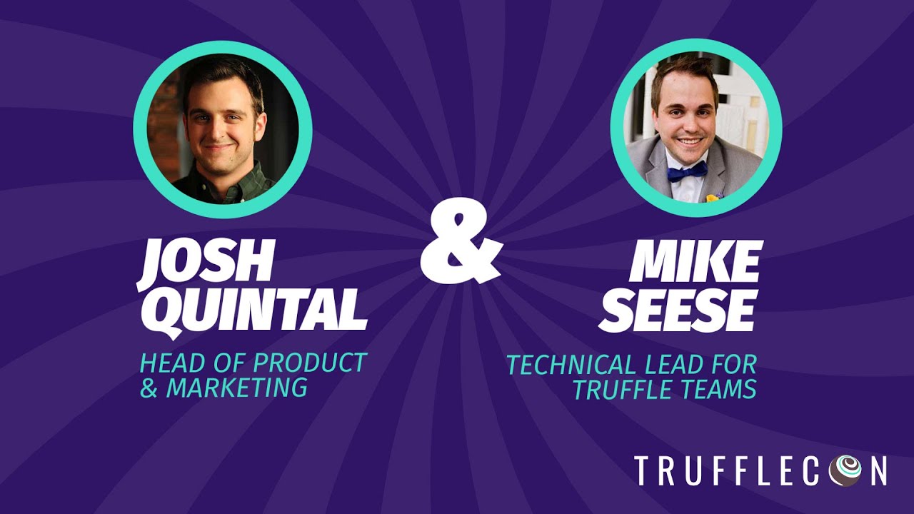 The video thumbnail for Josh Quintal and Mike Seeses demo of Truffle Teams at TruffleCon 2020.